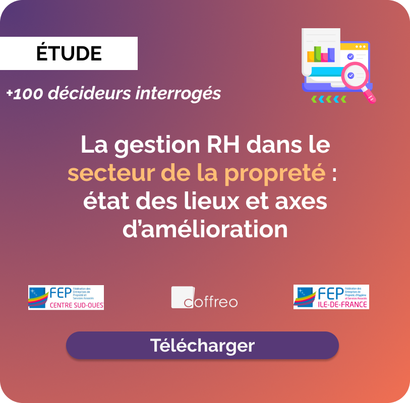 Etude FEP -La gestion RH dans le secteur de la propreté : état des lieux et axes d’amélioration