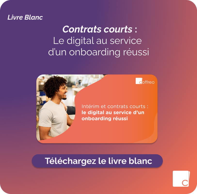 Livre Blanc : Intérim et contrats courts : le digital au service d’un onboarding réussi